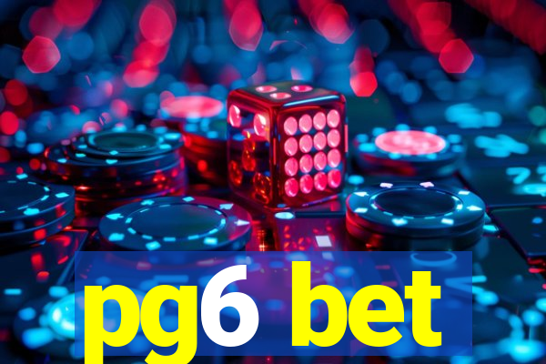 pg6 bet